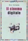 Il cinema digitale. Teorie, autori, opere