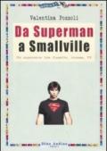 Da superman a Smallville