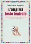 L'analisi del testo teatrale. Un'introduzione alla comprensione della drammaturgia