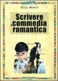 Scrivere la commedia romantica