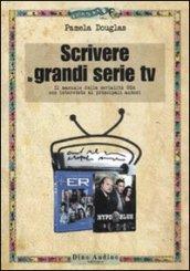 Scrivere le grandi serie Tv