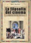 La filosofia del cinema. Dalle teorie del cinema del primo Novecento all'estetica del cinema dei nostri giorni