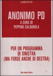 Per un programma di sinistra (ma forse anche di destra)