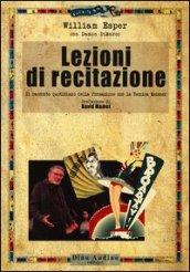 Lezioni di recitazione. Il racconto quotidiano della formazione con la tecnica Meisner