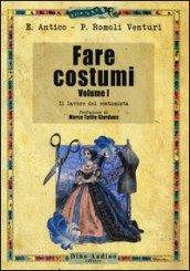 Fare costumi. 1.Il lavoro del costumista