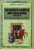 La natura sadica del racconto e altre storie. La sofferenza del personaggio e dello spettatore alla base della narrazione drammaturgica