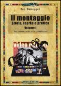 Il montaggio. Storia, teoria e pratica. 1.Dal cinema muto alla pubblicità