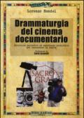 Drammaturgia del cinema documentario. Strutture narrative ed esperienze produttive per raccontare la realtà