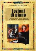 Lezioni di piano. I principi della teoria musicale e la pratica per iniziare a suonare