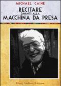 Recitare davanti alla macchina da presa