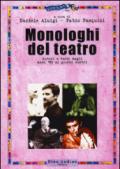 Monologhi del teatro. Autori e testi dagli anni '80 ai giorni nostri