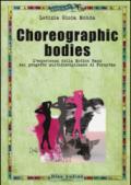 Choreographic bodies. L'esperienza della Motion Bank nel progetto multidisciplinare di Forsythe