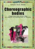 Choreographic bodies. L'esperienza della Motion Bank nel progetto multidisciplinare di Forsythe