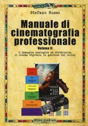 Manuale di cinematografia professionale: 2