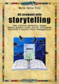 GLI STRUMENTI DELLO STORYTELLING