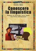 Conoscere la linguistica. Elementi di sociologia della lingua nell'Italia contemporanea