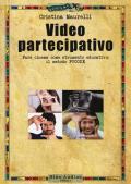 Video partecipativo. Fare cinema come strumento educativo: il video PVCODE