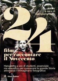 24 film per raccontare il Novecento