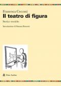 Il teatro di figura. Storia e tecniche