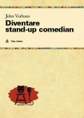 Diventare stand-up comedian