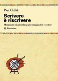 Scrivere è riscrivere. Manualetto di autoediting per sceneggiatori e scrittori