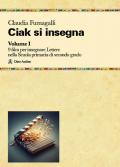 Ciak si insegna. Vol. 1: 9 film per insegnare Lettere nella Scuola primaria di secondo grado