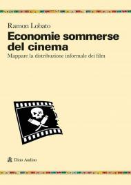 Economie sommerse del cinema. Mappare la distribuzione informale dei film