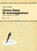 Corso base di sceneggiatura. Guida completa in 30 lezioni