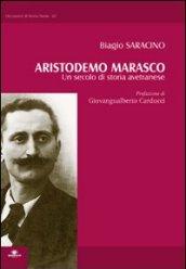 Aristodemo Marasco. Un secolo di storia avetranese