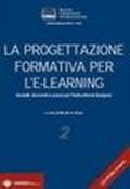 La progettazione formativa per l'e-learning. Modelli, strumenti e prassi per l'Instructional Designer. Con CD-ROM