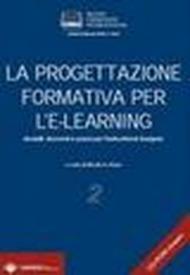 La progettazione formativa per l'e-learning. Modelli, strumenti e prassi per l'Instructional Designer. Con CD-ROM