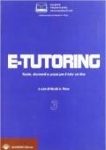 E-tutoring. Teorie, strumenti e prassi per il tutor on-line