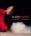 Teatro segreto. Dietro le scene del Petruzzelli 1980-1991