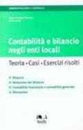 Contabilità e bilancio negli enti locali. Teoria, casi, esercizi risolti