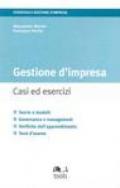 Gestione d'impresa. Casi ed esercizi