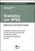 Statistica con SPSS. Esercizi e funzioni base