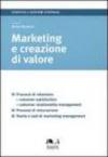 Marketing e creazione di valore. Processi di relazione: customer satisfaction, customer relationship management, processi di misurazione...