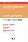 Cominciamo bene! Percorso di matematica