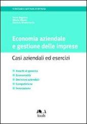 Economia aziendale e gestione delle imprese. Casi aziendali ed esercizi