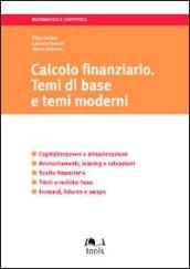 Calcolo finanziario. Temi di base e temi moderni