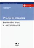 Principi di economia. Problemi di micro e macroeconomia