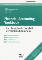 Financial accounting workbook. Le rilevazioni contabili e l'analisi di bilancio: 1