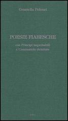 Poesie fiabesche. Con principi improbabili e Cenerentole rivisitate. Post-femminismo con ironia