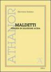 Maldetti. Pensieri in soluzione acida