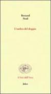 L'ombra del doppio. Testo francese a fronte