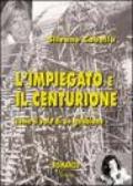 L'impiegato e il centurione. Come il volo di un gabbiano