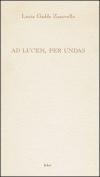 Ad lucem, per undas