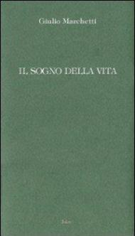 Il sogno della vita