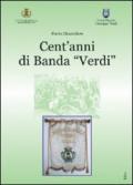 Cent'anni di banda «Verdi»