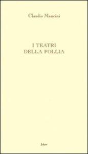 I teatri della follia